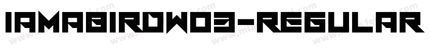 IAmABirdW03-Regular Regular字体转换